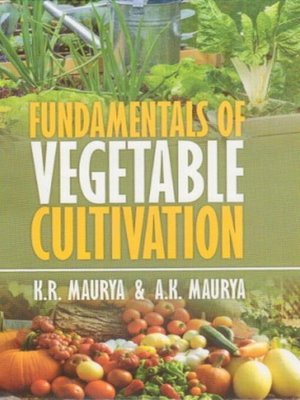 cover image of Fundamentals of Vegetable Cultivation